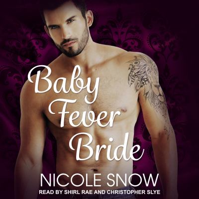 Baby Fever Bride--A Billionaire Romance : Baby Fever Love Series, Book 1