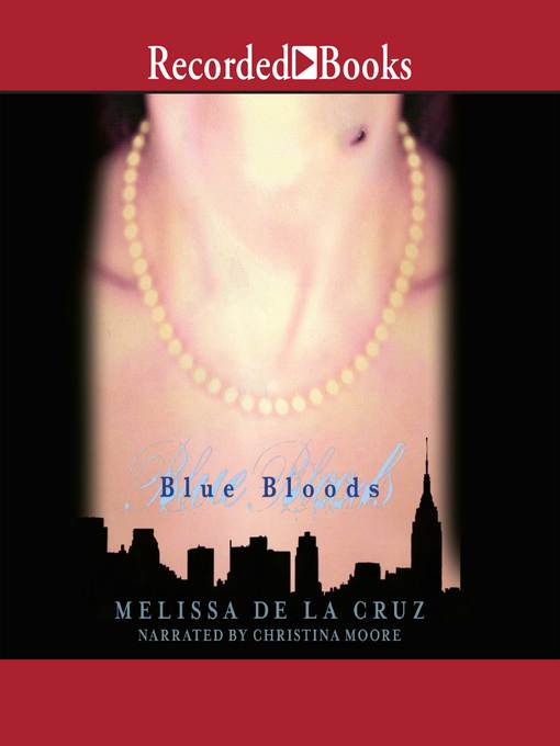 Blue Bloods : Blue Bloods Series, Book 1